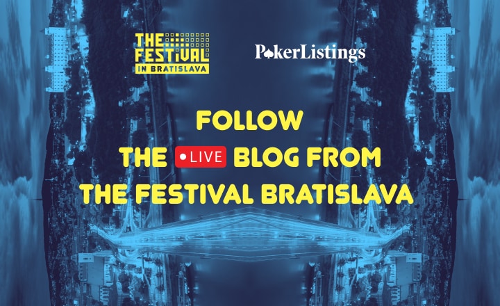 PokerListings przeprowadzi relację tekstową z The Festival w Bratysławie