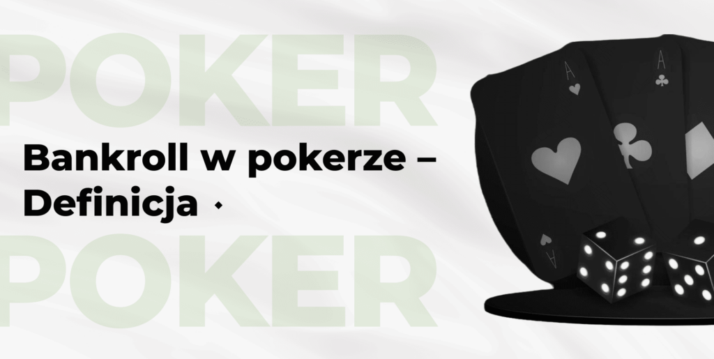 Znaczące koncepcje bankrollu w pokerze na platformie Pokerlisting
