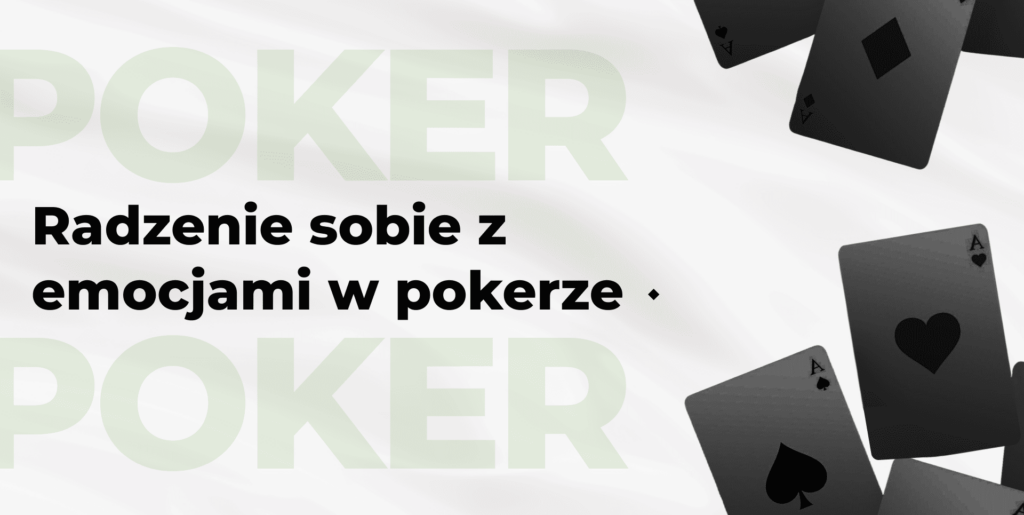 Powściągliwość emocji w pokerze na platformie Pokerlisting