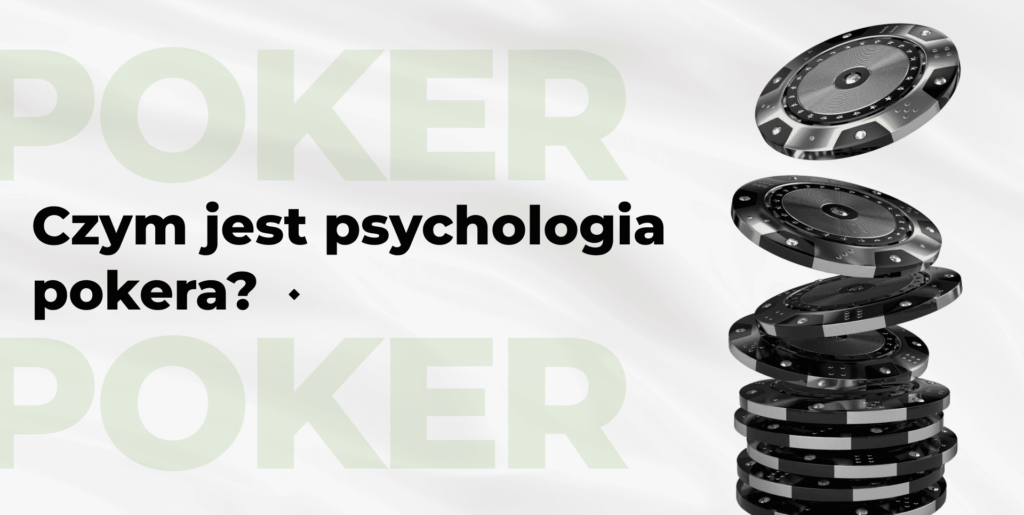 Znaczenie psychologii w pokerze na platformie PokerListing