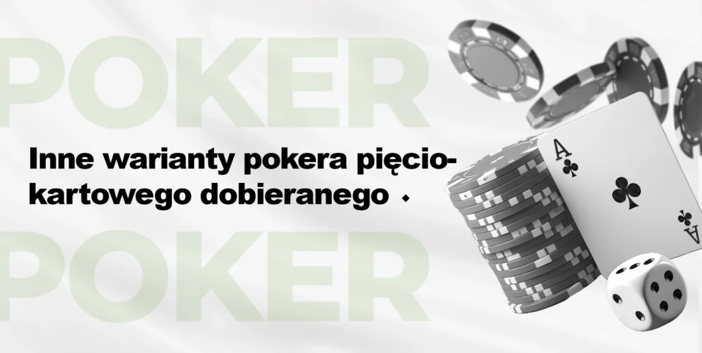 Poker pięciokartowy dobierany różne zasady gry