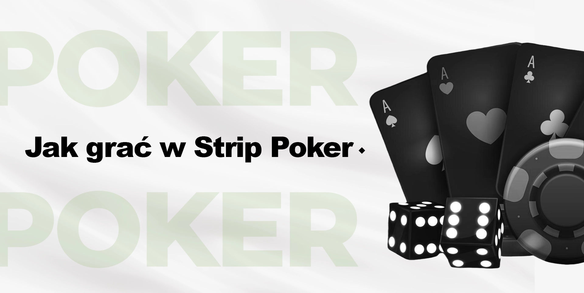 Zasady i przebieg gry w strip poker