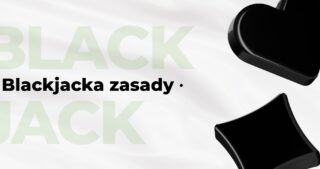 Ogólne informacje o blackjacku na platformie PokerListing